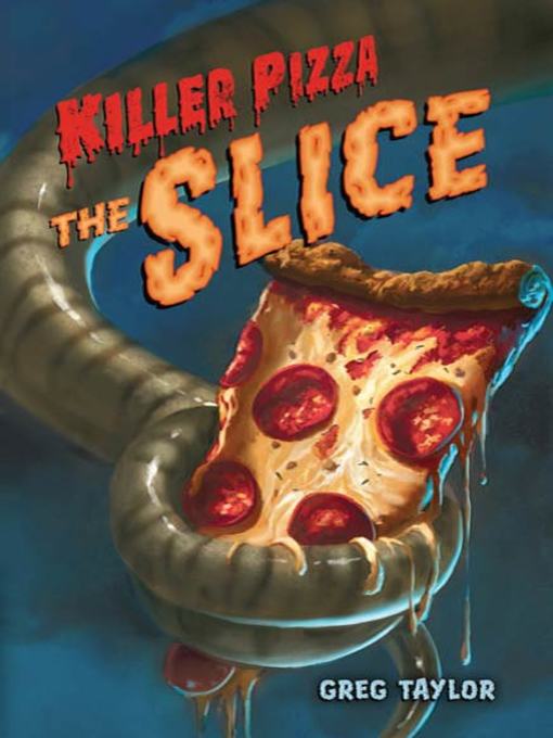 Title details for The Slice by Greg Taylor - Wait list